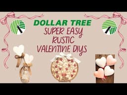 *Must See* Dollar Tree Rustic Valentine's Day 2025 Decor DIY Ideas • Family • Love • Hearts