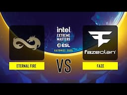 Eternal Fire vs. FaZe - IEM Katowice 2025 - Group A