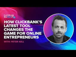 How ClickBank’s Latest Tool Changes the Game for Online Entrepreneurs ft. Peter Kell