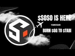 YOU FADED $SOSO SZN 1 DON'T FADE SZN 2| TABI AIRDROP BURN $GG TO $TABI #airdrop #bullrun