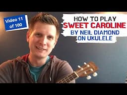 How to play "Sweet Caroline" by Neil Diamond on Ukulele for Beginners Catchy Song Easy Strum Pattern