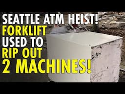 Brazen Thieves Use Stolen Forklift to Rip ATMs from Seattle Credit Union