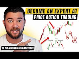 The Only Price Action Trading Video You Will Ever Need... (Full Course: Beginner To Advanced)