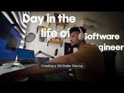 A Day in the Life of a Software Engineer | Creating a 2M Dollar Startup