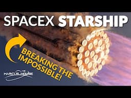 SpaceX Starship: Breaking the Impossible! (Happy New Year! 🎉)