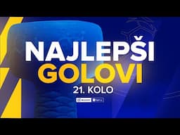 Mozzart Bet Super liga 2024/25 - 21.Kolo: Najlepši golovi kola