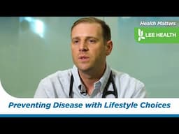 Preventing Disease with Lifestyle Choices