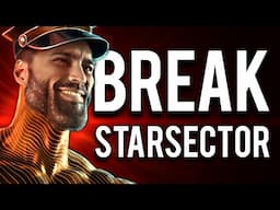 How to Break Starsector