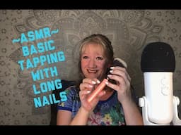 ASMR- Basic Fast Tapping With Long Nails...