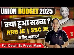 Union Budget 2025 | Important Questions for RRB JE & SSC JE | Full Budget 2025 Detail by Preeti Maam