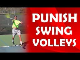 Swing Volley | PUNISH SLOW BALLS