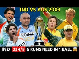 INDIA VS AUSTRALIA FINAL 2003 | FULL MATCH HIGHLIGHTS | IND VS AUS | MOST SHOCKING MATCH EVER😱🔥