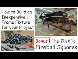 Build an Inexpensive Auto Body Fixture & mounts using Fireball Squares for your Project / Home Shop