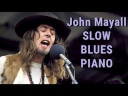 John Mayall "Laurel Canyon Home" Slow Blues Piano