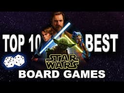 TOP 10 Best STAR WARS Board Games of All Time