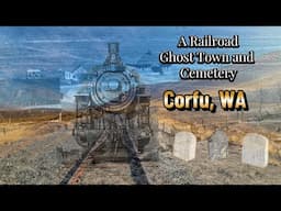 Exploring Corfu, Washington: A Railroad Ghost Town & Historic Cemetery