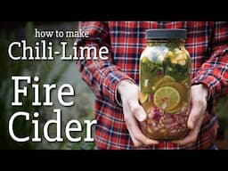 How to Make Chili Lime Fire Cider