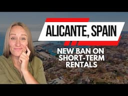 Alicante Short-Term Rental Ban: What You Need to Know