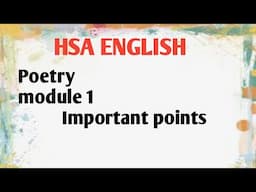 Important points from the module 1 /  Poetry  for HSA English