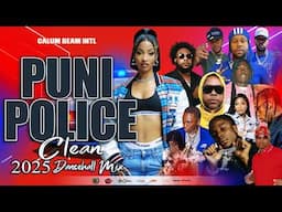 Dancehall Mix 2025 Clean | New Dancehall Songs | PUNI POLICE | Shenseea,Vybz kartel,Masicka,Alkaline