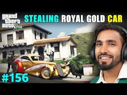 I STOLE A ROYAL GOLD CAR | GTA 5 GAMEPLAY #156