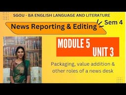 SGOU-News Reporting & Editing| News Editing|Roles of news desk