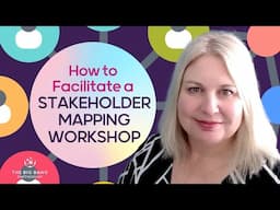 How to Facilitate a Stakeholder Mapping Workshop