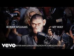 Robbie Williams - My Way (Taken from 'Better Man' Soundtrack) ft. Steve Pemberton