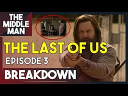 THE LAST OF US Episode 3 BREAKDOWN & ENDING EXPLAINED | 1x3 Theories, Review, Easter Eggs