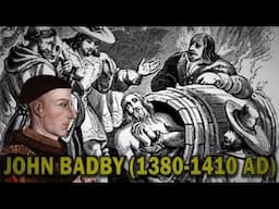 John Badby: The Heretic Who Stood Up To King Henry V