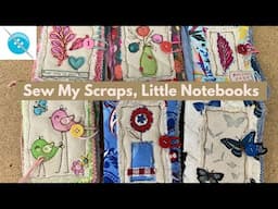 Sew My Scraps, A Fabric Notebook