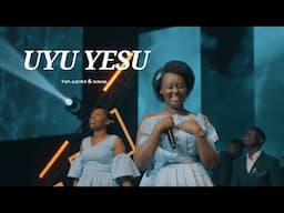 UYU YESU - PAPI CLEVER & DORCAS (Live-2025)