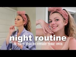 MY NIGHT ROUTINE + Easy Tips to Create Your Own Night Routine 🌙😴