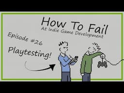 How To Fail At Playtesting