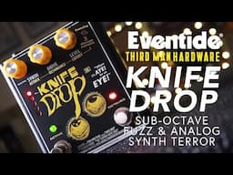 Eventide / Third Man Knife Drop Sub-Octave Fuzz & Analog Synth