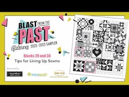 Blast from the Past Mystery Sampler: Tips for Lining Up Seams