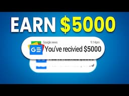 Earn $5,000 Using FREE Google Trick