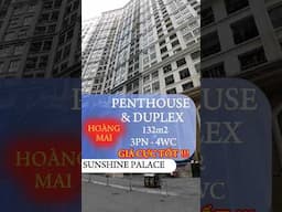 Bán gấp 2 căn Penthouse & Duplex giá tốt tại Sunshine Palace #hoanghabds #sunshine