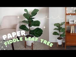 DIY Paper Fiddle Leaf Fig Tree: Easy Tutorial