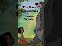 The Bare Necessities - Tutorial  #ukulelelessons #ukulelebeginner #ukuleletutorial #ukulele