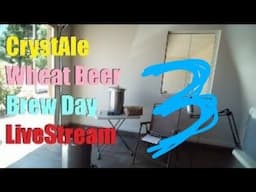 CrystAle Wheat Beer - Brew Day Live Stream (3)