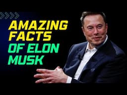 10Facts About Elon musk