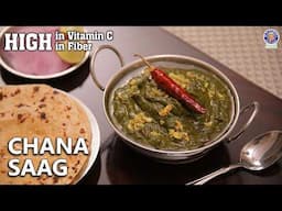 Rich in Flavour & Nutrients Chana Saag Recipe | Authentic Recipe | How To Make Saag | Chef Ruchi