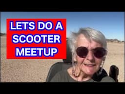 LETS HAVE A SCOOTER MEETUP #Livinglifewithletty #MobilityScooter