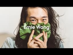 Meet the artists | Ernie Wang