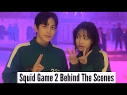 Squid Game 2 Cast | Behind The Scenes