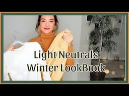 Easy Winter Outfits | Light Neutrals, Style Inspiration & Layering Tips