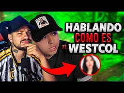 ¿COMO CONQUISTAR A UNA MUJER? | Hablando Como Es ft Westcol