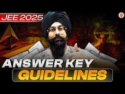 JEE 2025 Answer Key GUIDELINES and SUGGESTIONS to Challenge| Pahul Sir