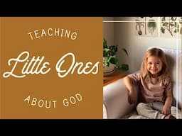 Teaching Little Ones about God | my favorite resources